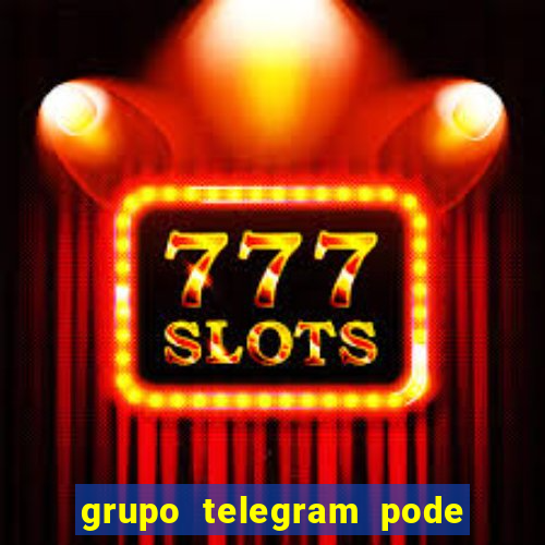 grupo telegram pode tudo gay